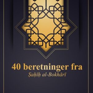 40 beretninger fra Sahih al-Bokhari
