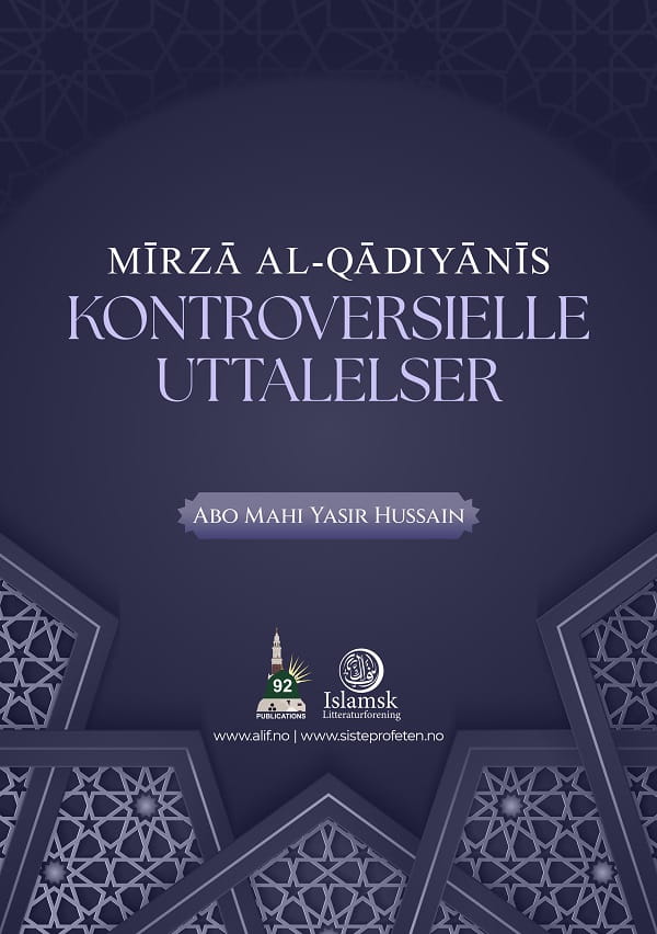 Mīrzā al-Qādiyānīs kontroversielle uttalelser