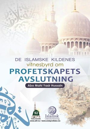 De islamske kildenes vitnesbyrd om profetskapets avslutning
