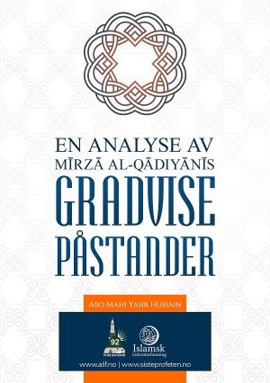 En analyse av Mīrzā al-Qādiyānīs gradvise påstander