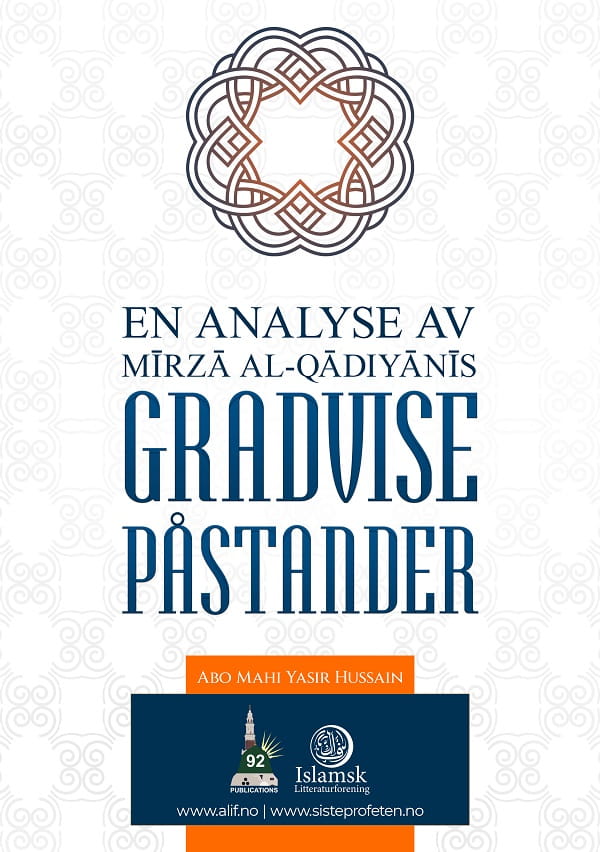 En analyse av Mīrzā al-Qādiyānīs gradvise påstander